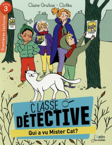 Classe détective : Qui a vu mister Cat ? Niveau 3 - Gratias Claire