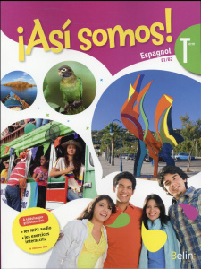 Espagnol Asi somos! B1-B2 Tle. Livre de l'élève, Edition 2016 - Mazoyer Elisabeth ; Mazoyer Jean-Patrick ; Montaig