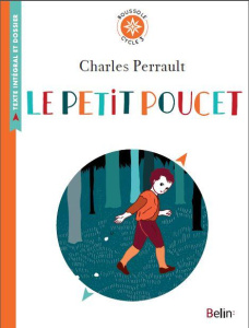 Le petit Poucet. Texte intégral et dossier (Cycle 3) - Perrault Charles ; Antonini Isabelle ; Pollet Clém