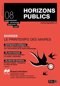 Horizons publics N° 8, mars-avril 2019 : Le printemps des maires - Nessi Julien ; Lehucher Pierre-Marie