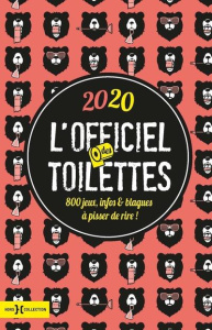 L'officiel des toilettes. 800 jeux, infos & blagues à pisser de rire, Edition 2020 - Cosette Walter ; Drawthin Andrew