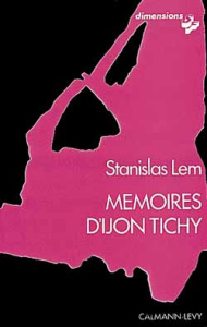 MEMOIRES D'IJON TICHY - LEM STANISLAS
