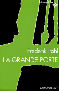 LA GRANDE PORTE - POHL FREDERIK