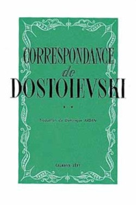 Correspondance - Dostoïevski Fédor Mikhaïlovitch
