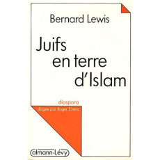 Juifs en terre d'Islam - Lewis Bernard