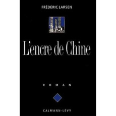 L'ENCRE DE CHINE - LARSEN FREDERIC