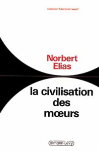 La civilisation des moeurs - Elias Norbert ; Kamnitzer Pierre
