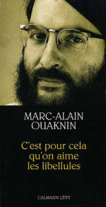 C'est pour cela qu'on aime les libellules - Ouaknin Marc-Alain