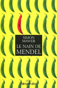 Le nain de Mendel - Mawer Simon
