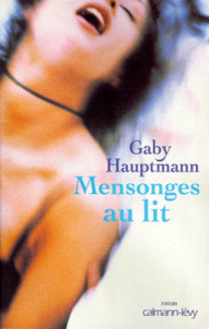 Mensonges au lit - Hauptmann Gaby