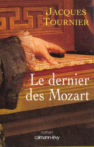 Le dernier des Mozart - Tournier Jacques