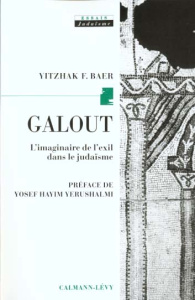 Galout. L'imaginaire de l'exil dans le judaïsme - Baer Yitzhak-F