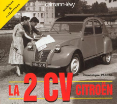 La 2 CV Citroën - Pascal Dominique