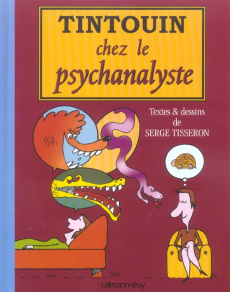 Tintouin chez le psychanalyste - Tisseron Serge