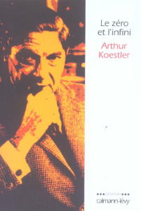 Le zéro et l'infini - Koestler Arthur ; Jenatton Jérôme
