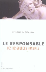 Le Responsable des ressources humaines - Yehoshua Avraham B. ; Cohen Sylvie