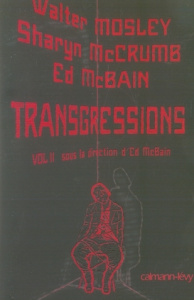 Transgressions. Tome 2 - McBain Ed ; Mosley Walter ; McCrumb Sharyn