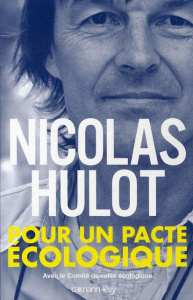 Pour un pacte écologique - Hulot Nicolas