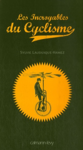 Les Incroyables du Cyclisme - Lauduique-Hamez Sylvie