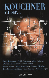 Kouchner vu par... - Mantoux Aymeric ; Delassein Sophie