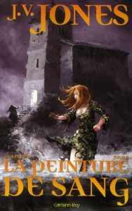 La Ronce d'or Tome 2 : La peinture de sang - Jones J.V. ; Fournier Guillaume