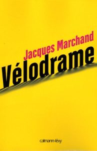 Vélodrame - Marchand Jacques