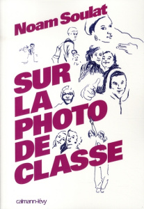Sur la photo de classe - Soulat Noam