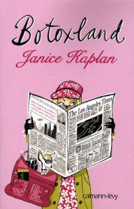 Botoxland - Kaplan Janice ; Boulongne Sabine