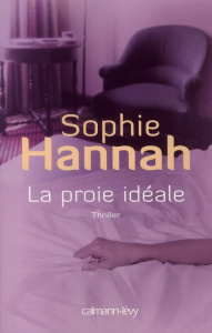 La proie idéale - Hannah Sophie ; Saint-Martin Isabelle