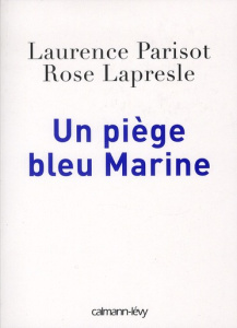 Un piège bleu Marine - Parisot Laurence ; Lapresle Rose