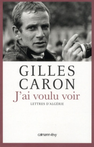 J'ai voulu voir - Caron Gilles