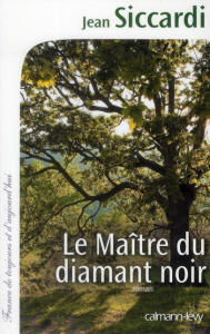 Le Maître du diamant noir - Siccardi Jean