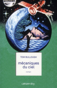 Mécaniques du ciel - Bullough Tom ; Boudewyn Marie ; Tsiolkovski Konsta