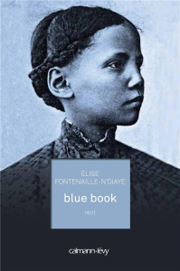 Blue book - Fontenaille-N'Diaye Elise