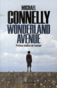 L'intégrale MC : Wonderland Avenue - Connelly Michael ; Pépin Robert