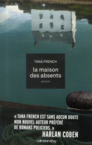 La maison des absents - French Tana ; Thibaux François