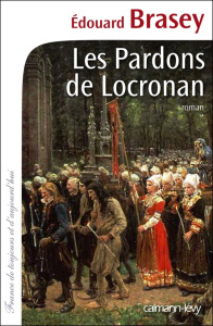 Les pardons de Locronan - Brasey Edouard
