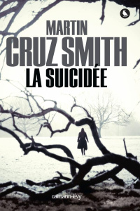 La suicidée - Cruz Smith Martin ; Roudet Estelle