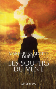 L'orpheline des neiges : Les soupirs du vent - Dupuy Marie-Bernadette