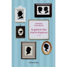 La galerie des maris disparus - Solomons Natasha ; Rosenbaum Lisa