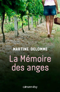 La mémoire des anges - Delomme Martine