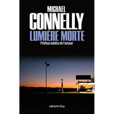 Lumière morte - Connelly Michael ; Pépin Robert