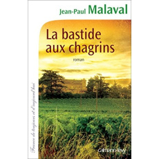 La bastide aux chagrins - Malaval Jean-Paul