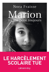 Marion, 13 ans pour toujours - Fraisse Nora ; Remy Jacqueline