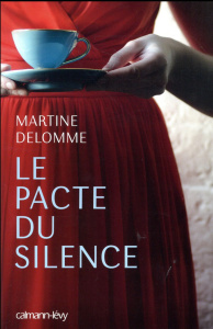 Le pacte du silence - Delomme Martine
