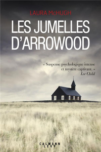 Les jumelles d'Arrowood - McHugh Laura ; Boudewyn Marie