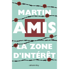 La zone d'intérêt - Amis Martin ; Turle Bernard