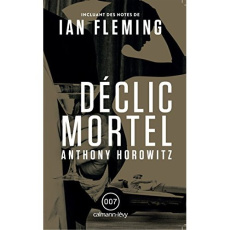 Déclic mortel - Horowitz Anthony ; Le Goyat Annick