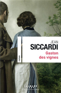 Gaston des vignes - Siccardi Jean
