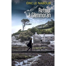 Retour à Glenmoran - Le Nabour Eric